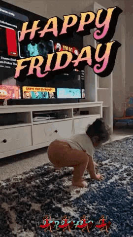 A Baby Is Crawling On A Rug In Front Of A Tv That Says Happy Friday GIF