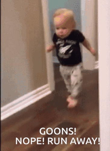 A Baby Is Running In A Hallway With The Words Goons Nope Run Away GIF