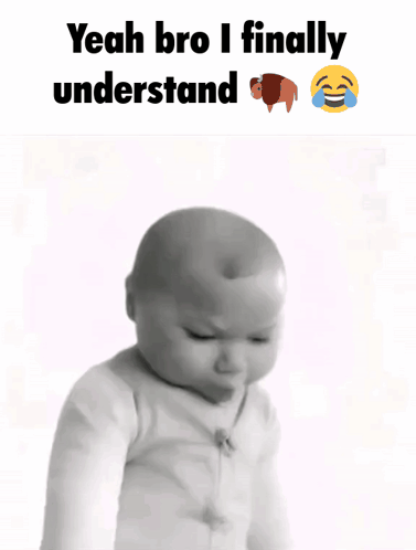 Baby Saying Yeah Bro I Finally Understand GIF