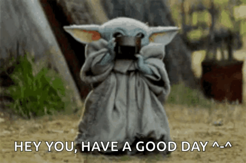 A Baby Yoda From Star Wars Is Standing In The Dirt And Saying `` Hey You Have A Good Day '' . GIF