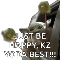 Baby Yoda Sticker Says Just Be Happy KZ Yoda Best GIF