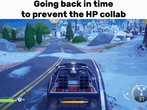 a back to the future car is driving down a snowy road with the caption going back in time to prevent the hp collab