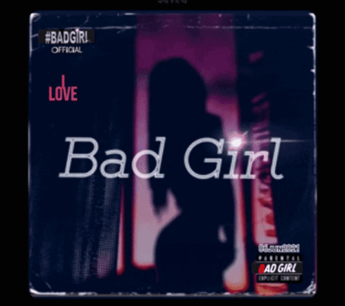 A Bad Girl Album Cover With A Silhouette Of A Woman On It GIF