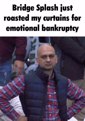 A Bald Man In A Plaid Shirt Is Standing With His Hands On His Hips And A Caption That Says Bridge Splash GIF