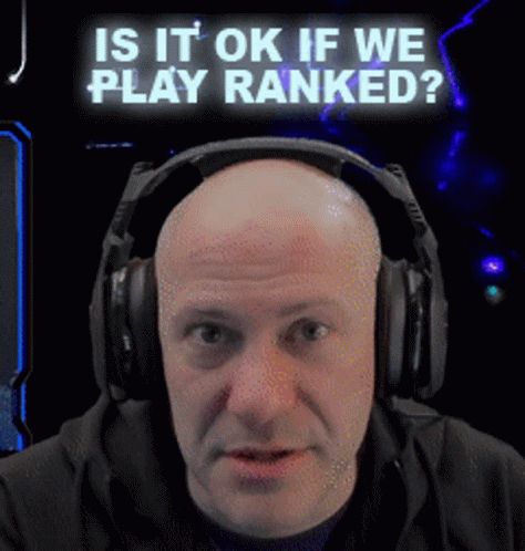 a bald man wearing headphones with the words is it ok if we play ranked above him