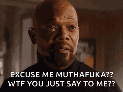 A Bald Man With A Beard Is Saying " Excuse Me Muthafuka " GIF