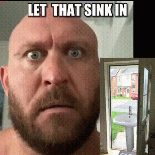 A Bald Man With A Beard Is Standing In Front Of A Sink With The Words Let That Sink In Above Him GIF
