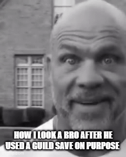 A Bald Man With A Beard Says How I Look A Bro After He Used A Guild Save On Purpose .. GIF