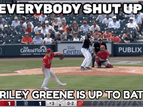 A Baseball Game Is Being Played With A Caption That Says Everybody Shut Up Riley Greene Is Up To Bat GIF
