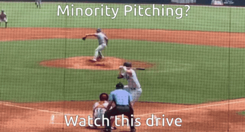 A Baseball Game Is Being Played With The Caption Minority Pitching GIF