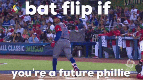 A Baseball Player Is Swinging A Bat And Says Bat Flip If You 'Re A Future Phillies Player GIF