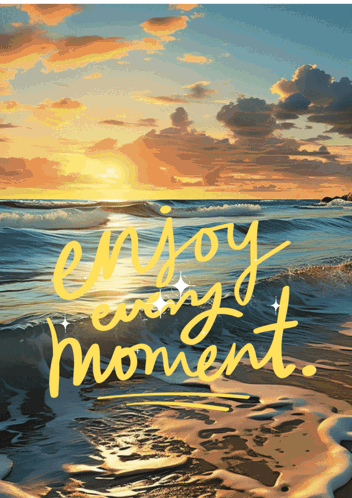 A Beach Scene With The Words Enjoy Every Moment Written On It GIF