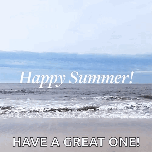 A Beach Scene With The Words " Happy Summer Have A Great One " GIF
