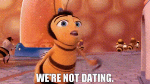 A Bee From The Movie Bee Movie Says `` We 'Re Not Dating . '' GIF
