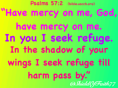 A Bible Verse From Psalms 57 2 That Says " Have Mercy On Me God " GIF