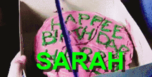 A Birthday Cake That Says Happy Birthday Sarah GIF