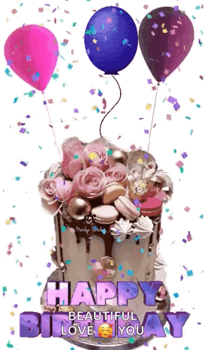 A Birthday Cake With Balloons And Confetti Says Happy Beautiful Love You . GIF