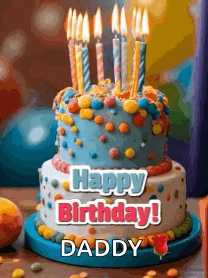 A Birthday Cake With Candles And The Words Happy Birthday Daddy Written On It GIF