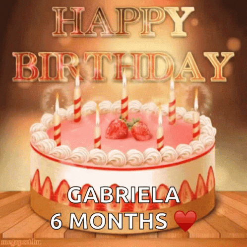 a birthday cake with candles and the words happy birthday gabriela 6 months on it