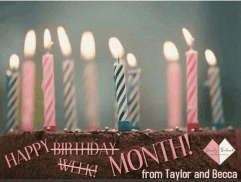a birthday cake with candles on it and the words happy birthday month from taylor and becca