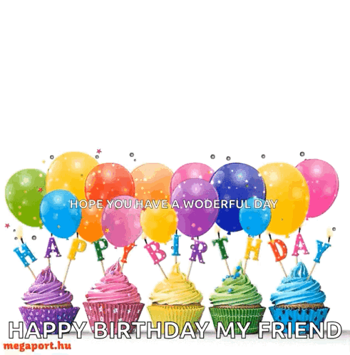 A Birthday Card For A Friend With Cupcakes And Balloons Says Happy Birthday My Friend GIF