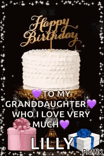 A Birthday Card For A Granddaughter With A Cake And Gifts . GIF