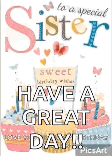 A Birthday Card For A Special Sister With Cupcakes And Butterflies On It . GIF