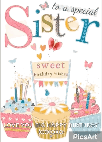 A Birthday Card For A Special Sister With Three Cupcakes GIF