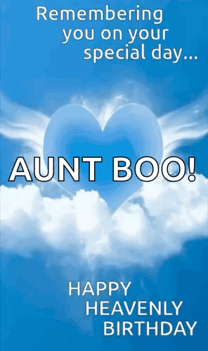 A Birthday Card For Aunt Boo With A Blue Heart In The Sky . GIF