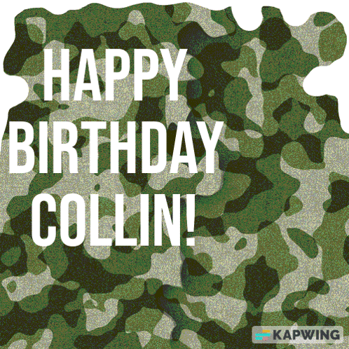 A Birthday Card For Collin With A Camouflage Background GIF