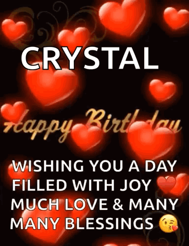 A Birthday Card For Crystal Wishing Her A Day Filled With Joy Much Love And Many Many Blessings GIF