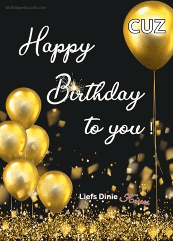 A Birthday Card For Cuz With Gold Balloons GIF