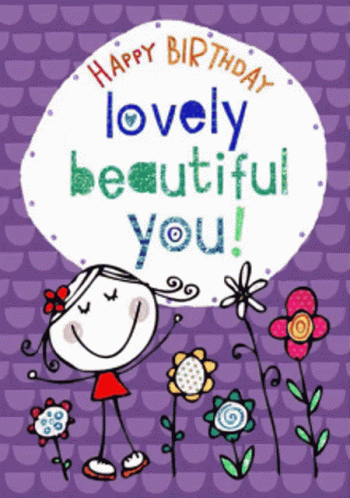A Birthday Card That Says Happy Birthday Lovely Beautiful You On It GIF