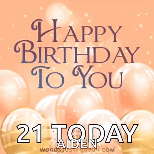 A Birthday Card That Says Happy Birthday To You 21 Today With Balloons In The Background GIF