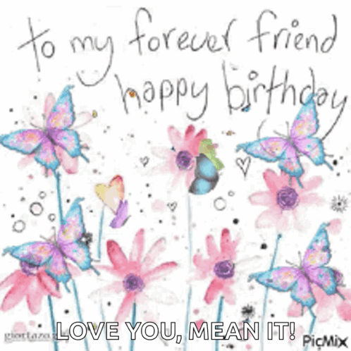 A Birthday Card That Says To My Forever Friend Happy Birthday GIF