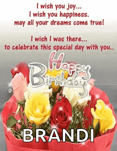 A Birthday Card With A Bouquet Of Roses And The Name Brandi GIF
