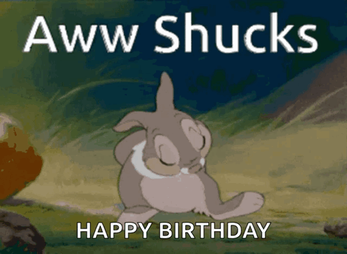 A Birthday Card With A Bunny And The Words " Aww Shucks " GIF