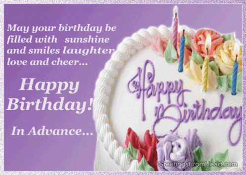 A Birthday Card With A Cake And Candles And The Words Happy Birthday In Advance GIF