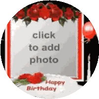 a birthday card with a picture of a cake and roses and the words click to add photo