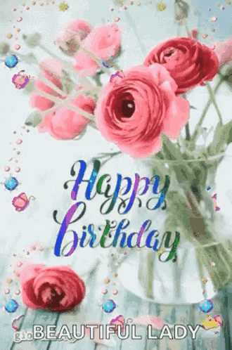 A Birthday Card With A Vase Of Pink Roses And The Words `` Happy Birthday '' . GIF