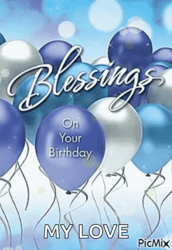 A Birthday Card With Blue And Silver Balloons And The Words `` Blessings On Your Birthday '' GIF