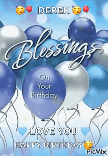 A Birthday Card With Blue And Silver Balloons And The Words " Blessings On Your Birthday Love You Happy Birthday " GIF