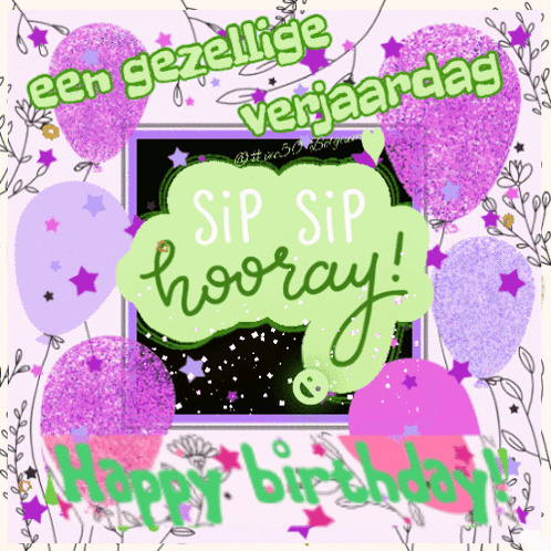 A Birthday Card With Purple Balloons And The Words Sip Sip Hooray On It GIF