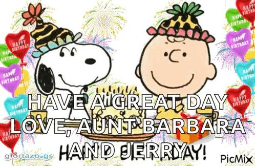 A Birthday Card With Snoopy And Charlie Brown Says Have A Great Day Love Aunt Barbara Hand Jerry GIF