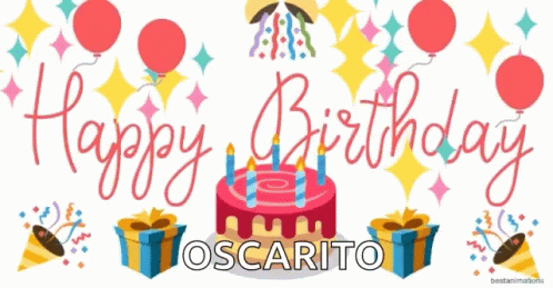 A Birthday Greeting For Oscarito With A Cake And Balloons GIF