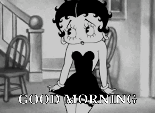 A Black And White Cartoon Of Betty Boop With The Words Good Morning Below Her GIF