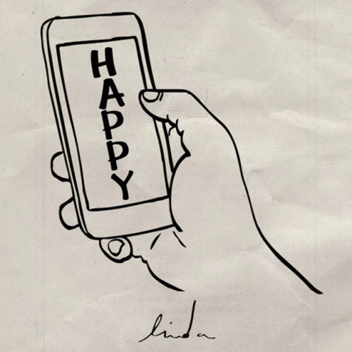 A Black And White Drawing Of A Hand Holding A Cell Phone That Says Happy GIF