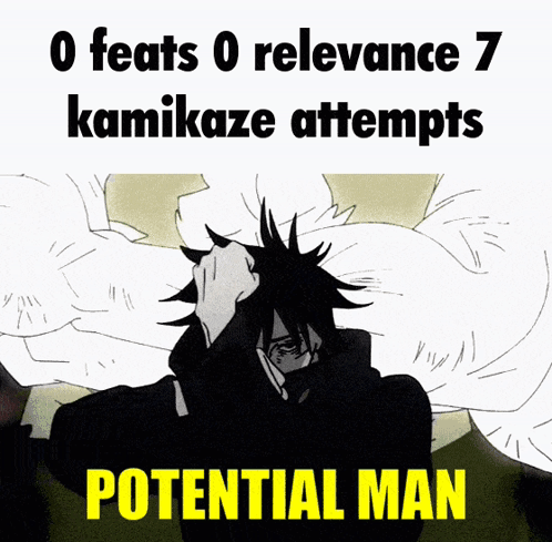 A Black And White Drawing Of A Man With The Words " 0 Feats 0 Relevance 7 Kamikaze Attempts Potential Man " On The Botto GIF