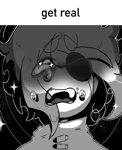 A Black And White Drawing Of A Person With The Words " Get Real " On The Bottom GIF