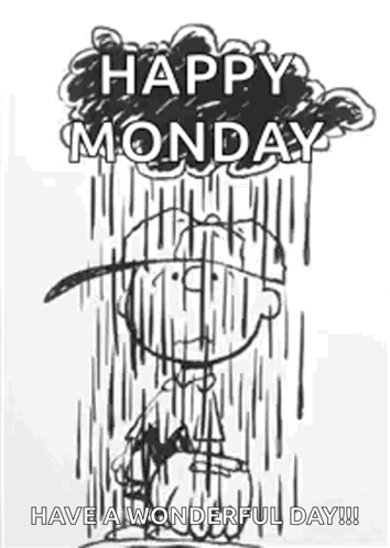 A Black And White Drawing Of Snoopy In The Rain With The Words `` Happy Monday Have A Wonderful Day !! '' GIF